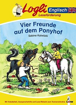 Vier Freunde auf dem Ponyhof