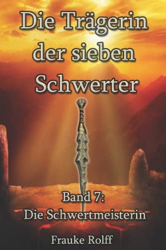 Die Trägerin der sieben Schwerter 7: Die Schwertmeisterin