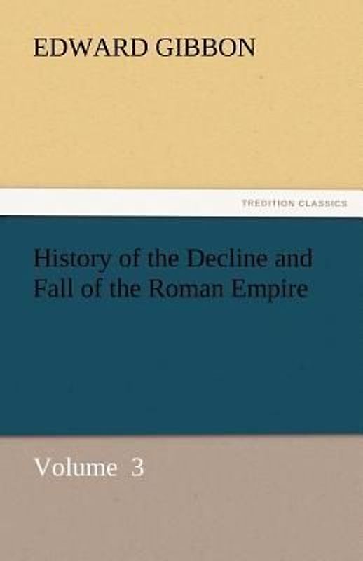 History of the Decline and Fall of the Roman Empire