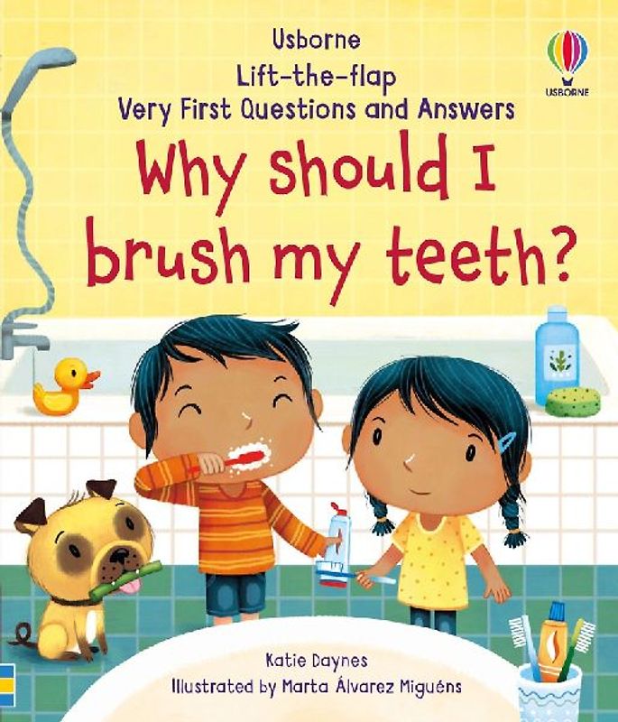 Very First Questions and Answers Why Should I Brush My Teeth?