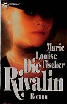 Die Deinharting-Trilogie / Die Rivalin