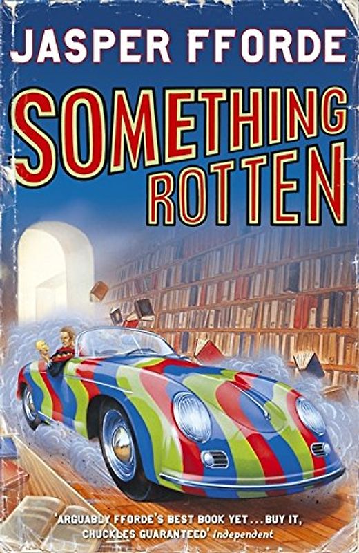 Something Rotten. (Thursday Next 4) - Jasper Fforde