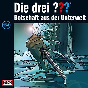 Die Drei ??? - 154/Botschaft aus der Unterwelt