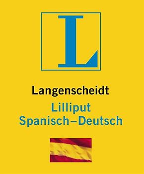 Langenscheidt Lilliput Spanisch. Spanisch-Deutsch