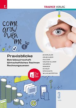 Praxisblicke 3 HAS - Betriebswirtschaft, Wirtschaftliches Rechnen, Rechnungswesen + TRAUNER-DigiBox
