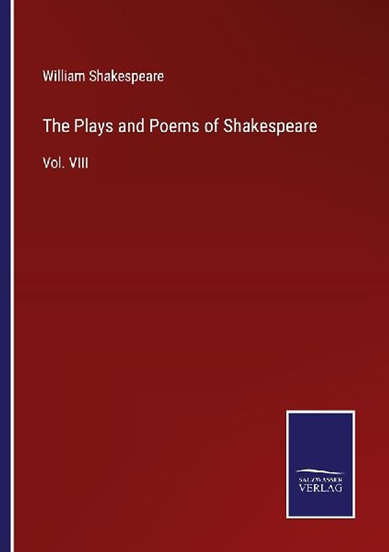 The Plays and Poems of Shakespeare