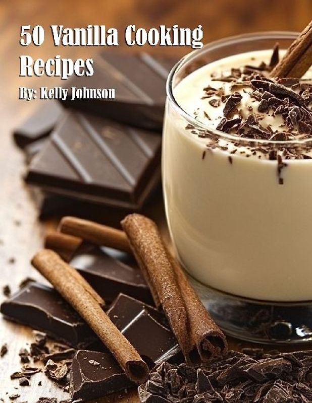 50 Vanilla Cooking Recipes