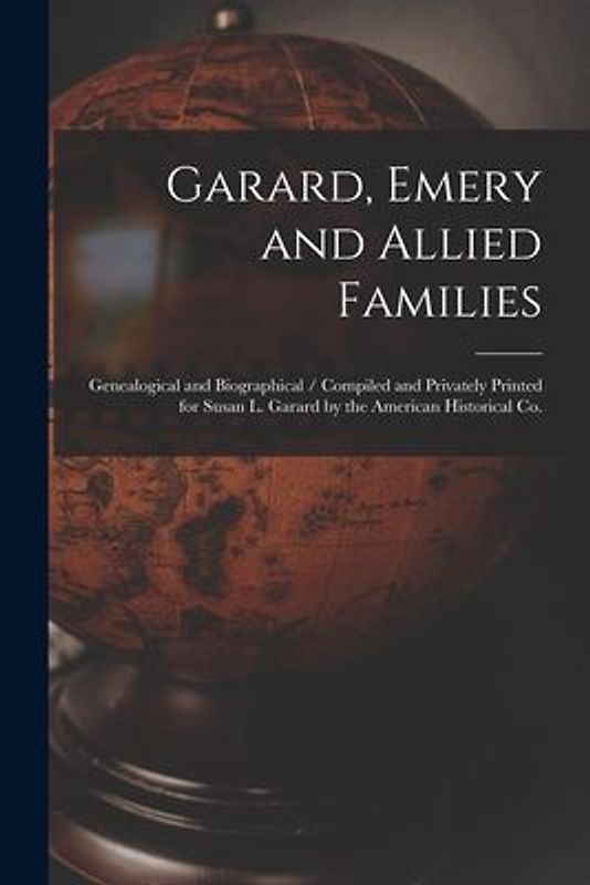Garard, Emery and Allied Families