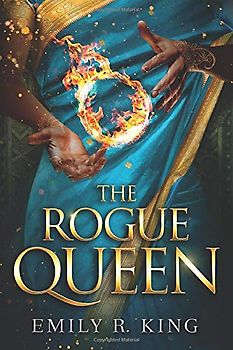 The Rogue Queen (The Hundredth Queen, Band 3)