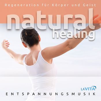 NATURAL HEALING - Regeneration für Körp
