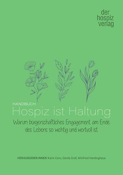 Handbuch Hospiz ist Haltung
