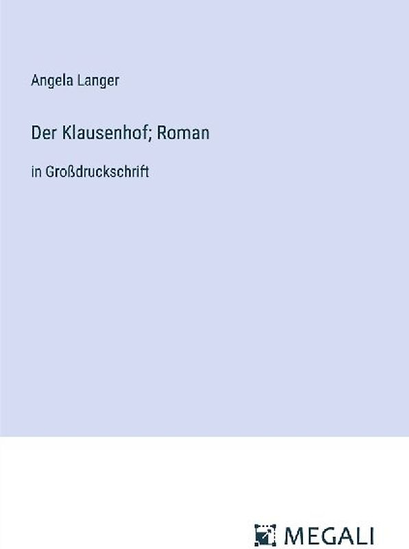 Der Klausenhof; Roman