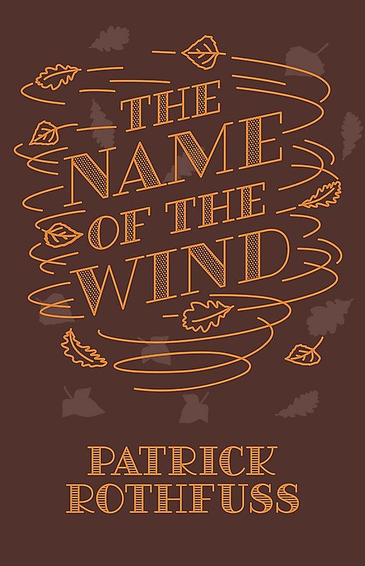 The Name of the Wind - Patrick Rothfuss [Hardcover]