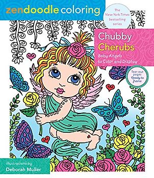 Zendoodle Coloring: Chubby Cherubs: Baby Angels to Color and Display