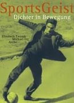 SportsGeist. Dichter in Bewegung