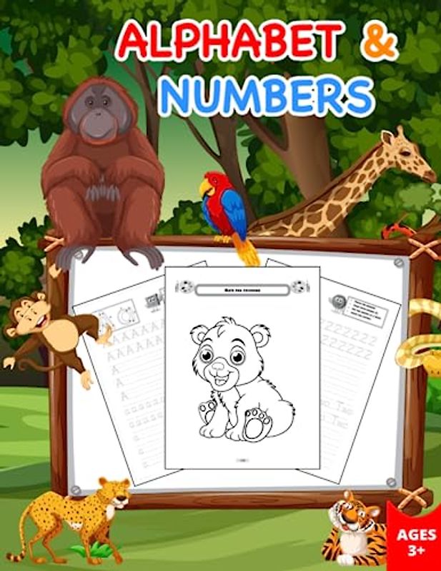 Alphabet and Numbers: From A to Z and 0 to 9 - The Ultimate Workbook for kids with fun