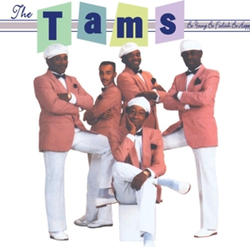 Tams,The - Be Young,Be Foolish,Be Happy
