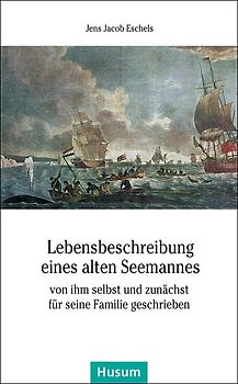 Lebensbeschreibung eines alten Seemannes