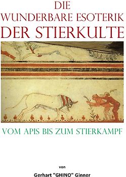 die wunderbare Esoterik der Stierkulte
