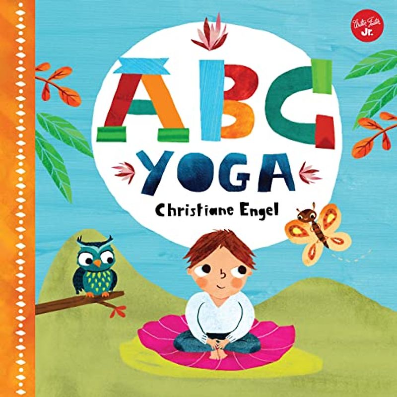 ABC for Me: ABC Yoga: Join us and the animals out in nature and learn some yoga!: 1