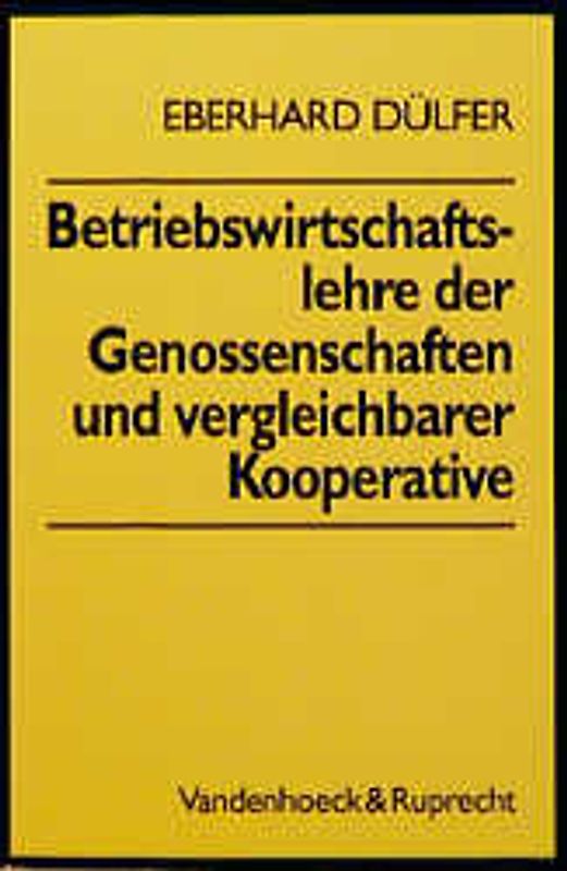 Betriebswirtschaftslehre der Genossenschaften und vergleichbarer Kooperative