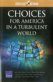 Choices for America in a Turbulent World
