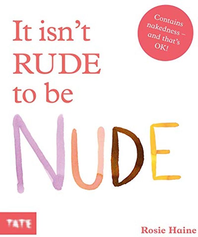It Isnt Rude to Be Nude