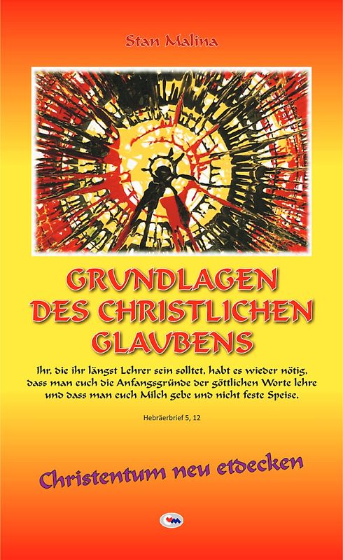 GRUNDLAGEN DES CHRISTLICHEN GLAUBENS