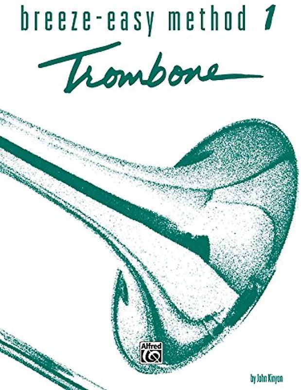 Breeze-Easy Method for Trombone or Baritone, Book I