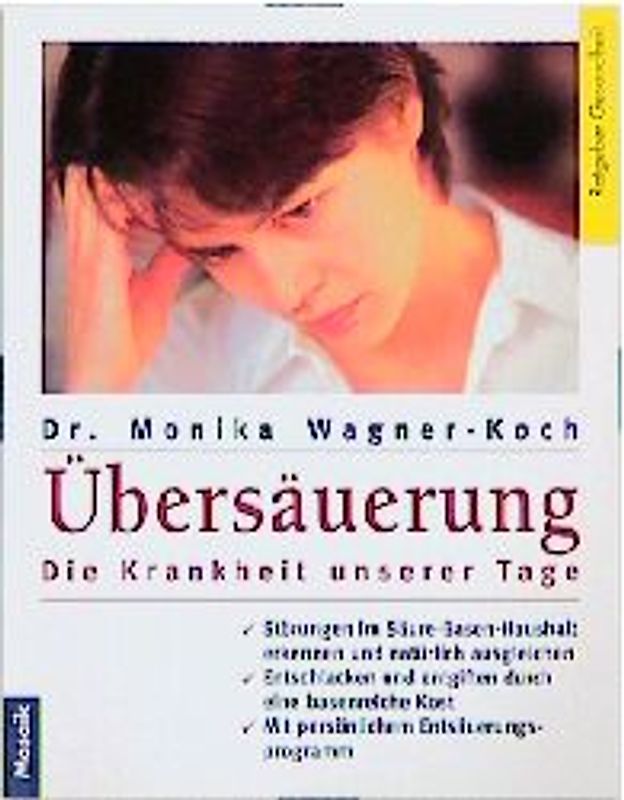Übersäuerung - Die Krankheit unserer Tage