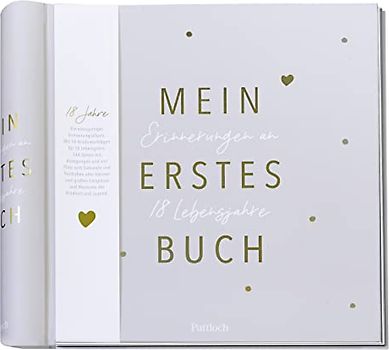 Mein erstes Buch: Erinnerungen an 18 Lebensjahre