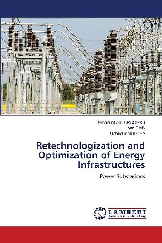 Retechnologization and Optimization of Energy Infrastructures