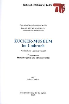 Zucker-Museum im Umbruch