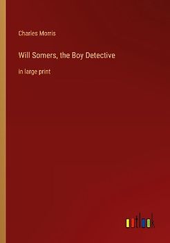 Will Somers, the Boy Detective