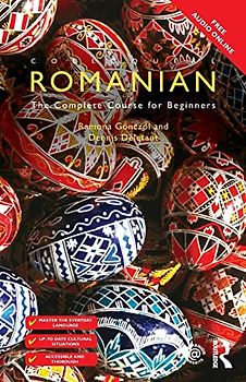 Colloquial Romanian: The Complete Course for Beginners (Colloquial Series (Book Only))