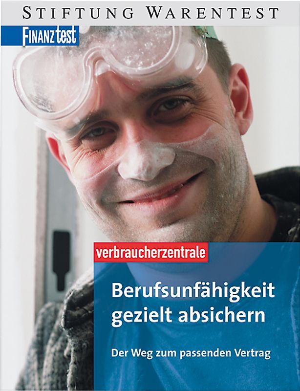 Berufsunfähigkeit gezielt absichern