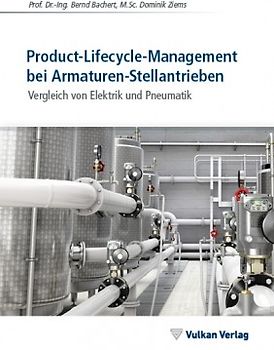 Product-Lifecycle-Management bei Armaturen-Stellantrieben