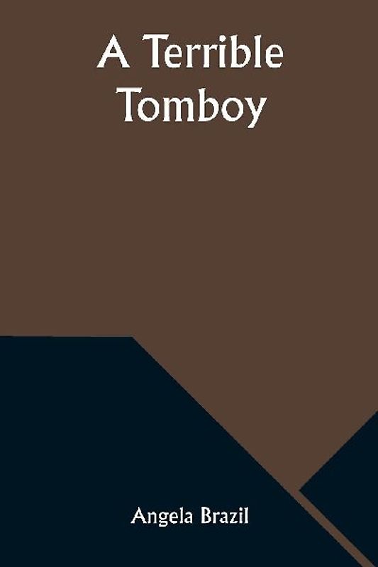 A Terrible Tomboy