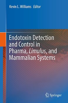 Endotoxin Detection and Control in Pharma, Limulus, and Mammalian Systems