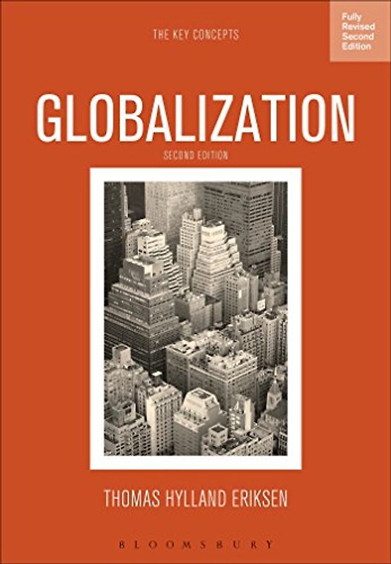 Globalization: The Key Concepts - Eriksen, Thomas Hylland