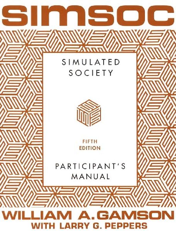 Simsoc: Simulated Society, Participant's Manual