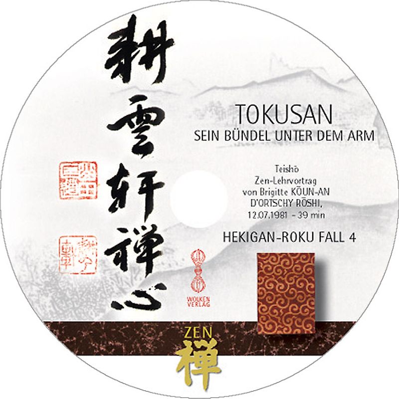 HEKIGAN-ROKU  Zen-Teisho über Fall 4 - TOKUSAN: Sein Bündel unter dem Arm