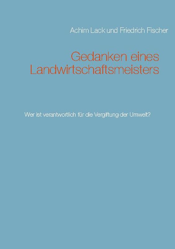 Gedanken eines Landwirtschaftsmeisters