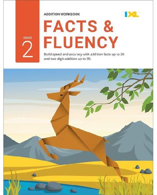 Grade 2 Addition Facts & Fluency Workbook (IXL Workbooks)