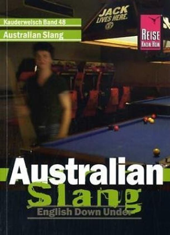 Aussi Slang. Das andere Englisch Australiens