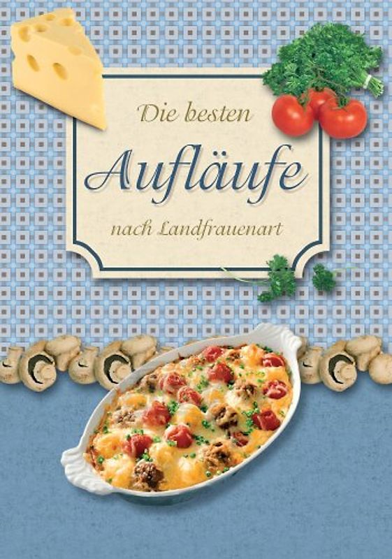 Die besten Aufläufe