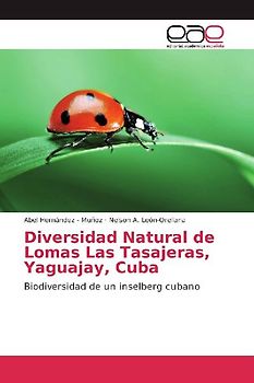 Diversidad Natural de Lomas Las Tasajeras, Yaguajay, Cuba