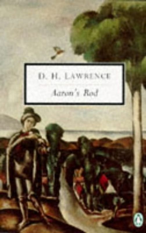 Aaron's Rod: Cambridge Lawrence Edition; Revised (Classic, 20th-Century, Penguin) - Lawrence, D. H.