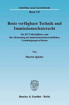 Beste verfügbare Technik und Immissionsschutzrecht.
