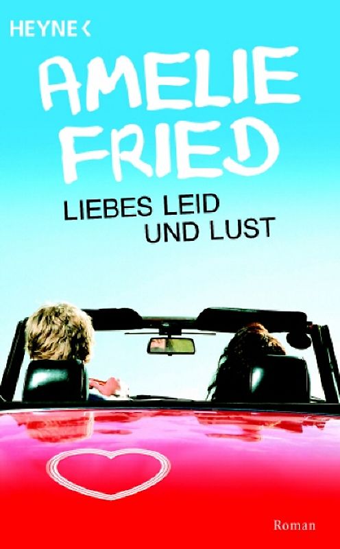 Liebes Leid und Lust
